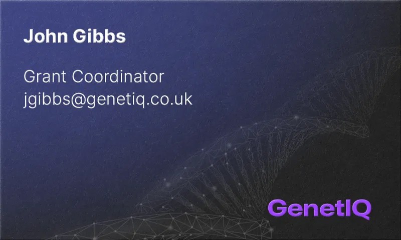 A business card for a company called ‘GenetIQ’ that reads:
        John Gibbs
        Grant Coordinator
        jgibbs@genetiq.co.uk