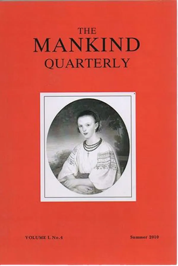 A cover of "The Mankind Quarterly," Volume 1 No. 4, Summer 2010, featuring a black and white image of a woman in historical attire against a red background.